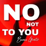 Beenie Gunter – No Not To You