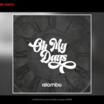 Islambo – OH MY DAYS