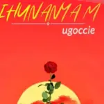 Ugoccie – Ihunanyam