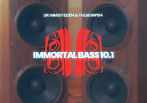 DrummeRTee924 - Immortal Bass 10.1 Ft. TheBunny04