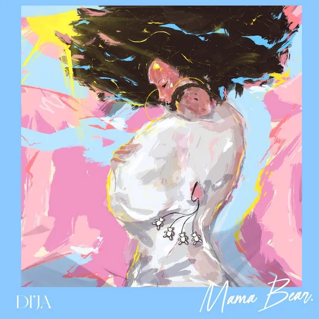 Di’Ja – Mama Bear