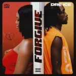 Dre Ice – FORGIVE
