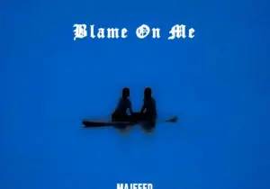 Majeeed - Blame On Me