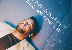 Ronis Goliath – Tell Me One Lie