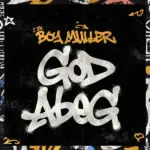 Boy Muller – God Abeg