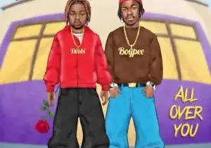 Deobi – All Over You (Remix) ft. BoyPee