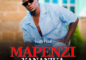 Willy Paul – Mapenzi Yananiua