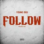 Young duu – Follow