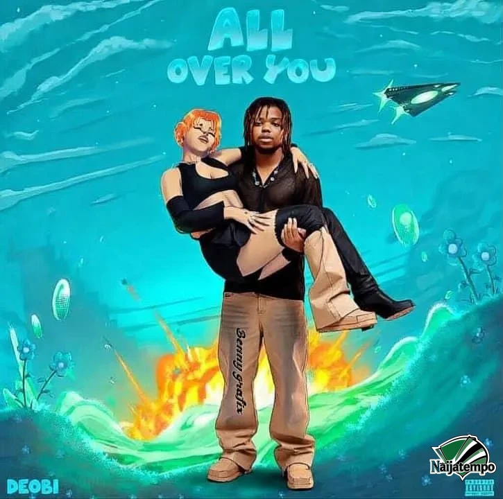 Deobi – All Over You Lyrics