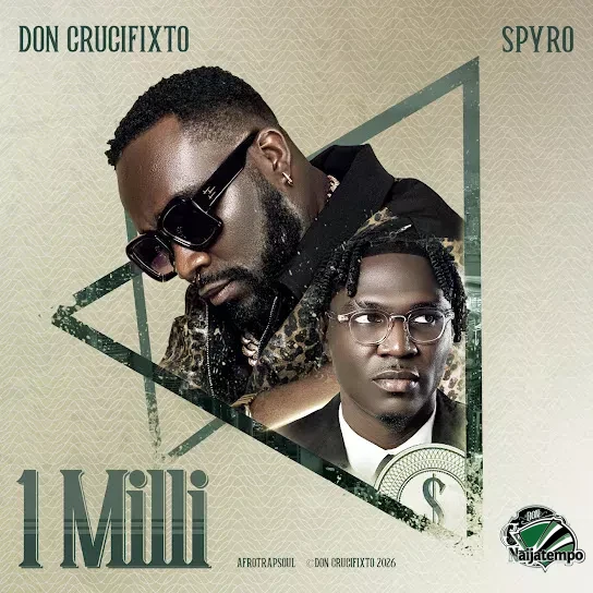 Don Crucifixto – 1 Milli Ft. Spyro