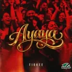 Fiokee – Ayaya