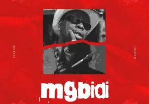 Highstarlavista – Mgbidi ft. Erigga