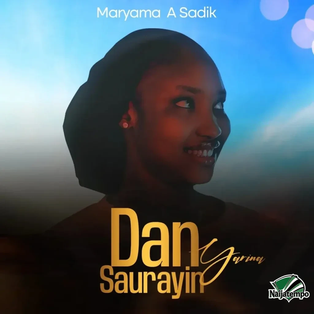 Maryam A Sadik – Dan Saurayin Yarinya