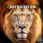 Minstrel Myra – Ah Eh Eh Eh Ah Ah Ah (Chant)
