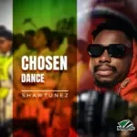 Shawtunez – Chosen Dance