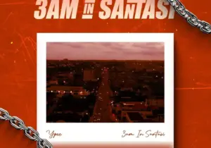 Ypee – 3am In Santasi