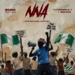 Zoro Swagbag – NNA (New National Anthem) ft. Sparkle T & IBQuake